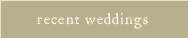 Recent Weddings